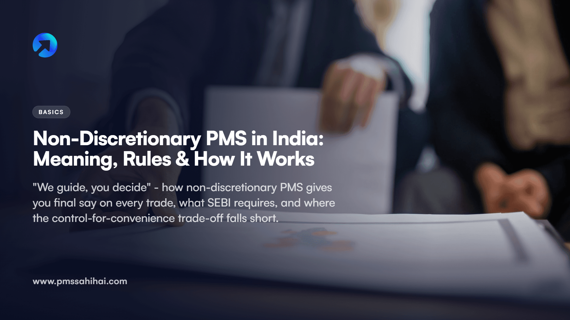 Non-Discretionary PMS in India: Meaning, Rules & How It Works