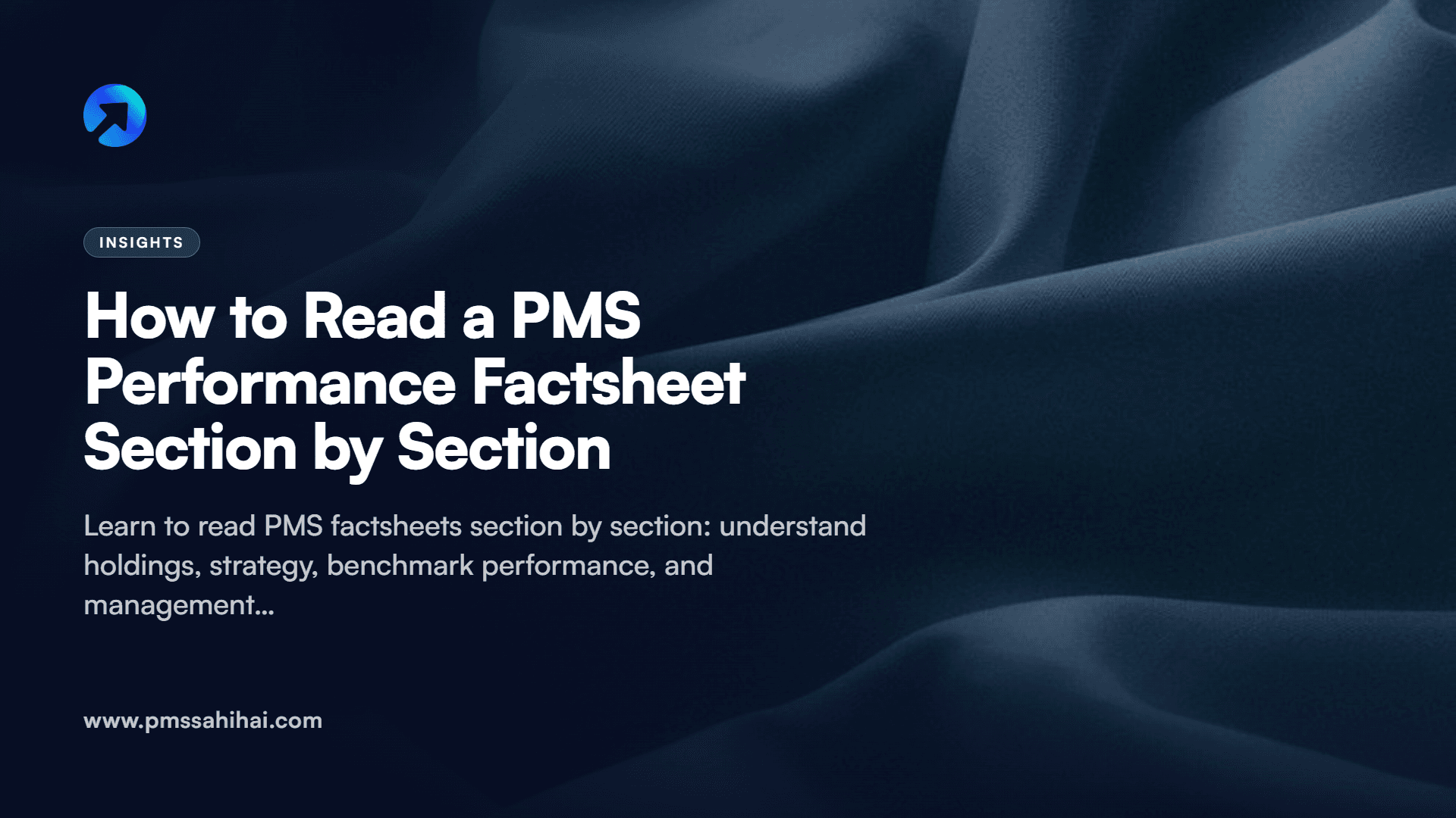 How to Read a PMS Performance Factsheet Section by Section