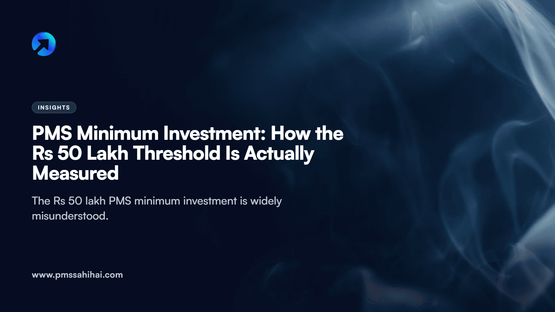 PMS Minimum Investment: How the Rs 50 Lakh Threshold Is Actually Measured