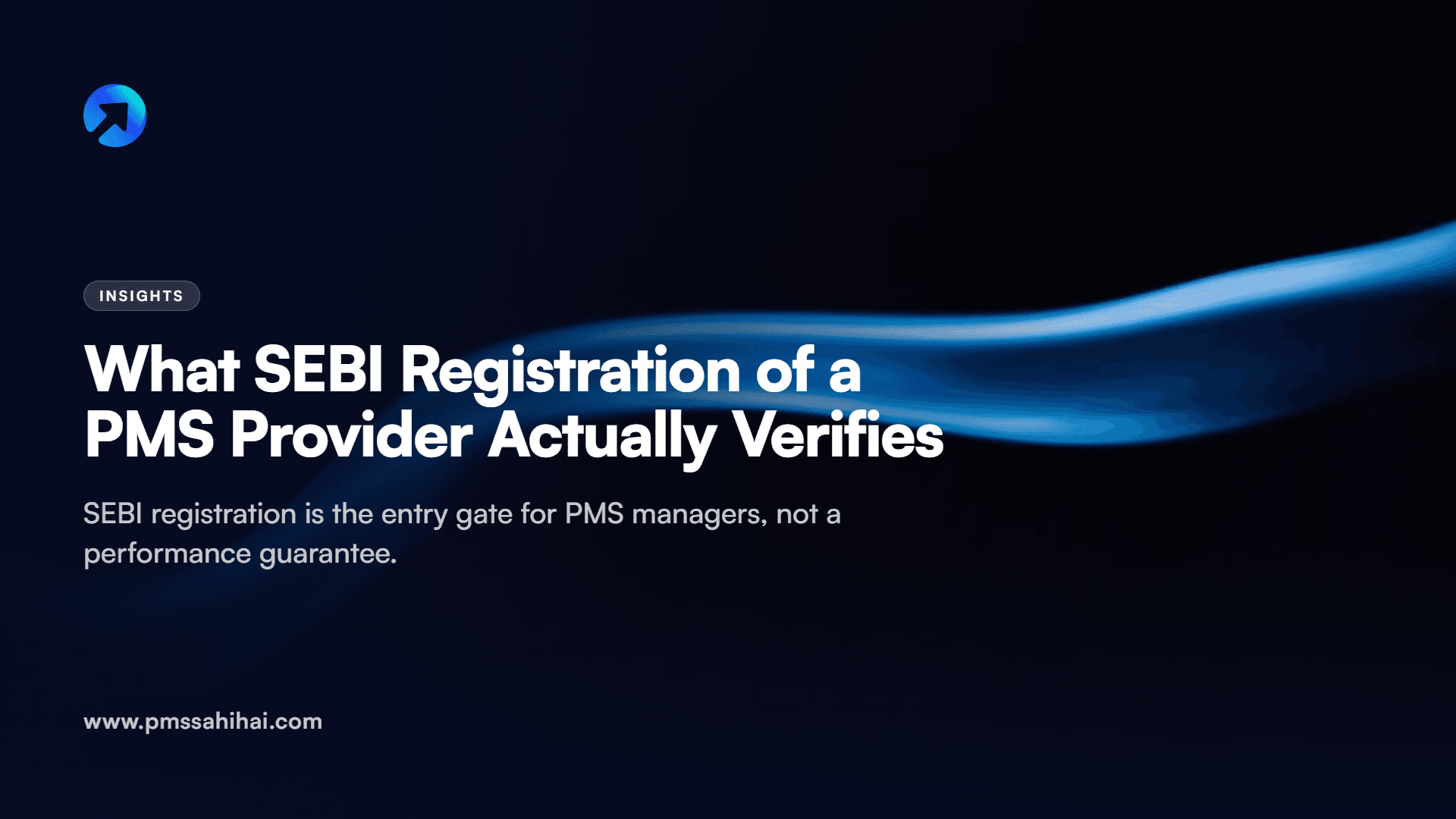 What SEBI Registration of a PMS Provider Actually Verifies