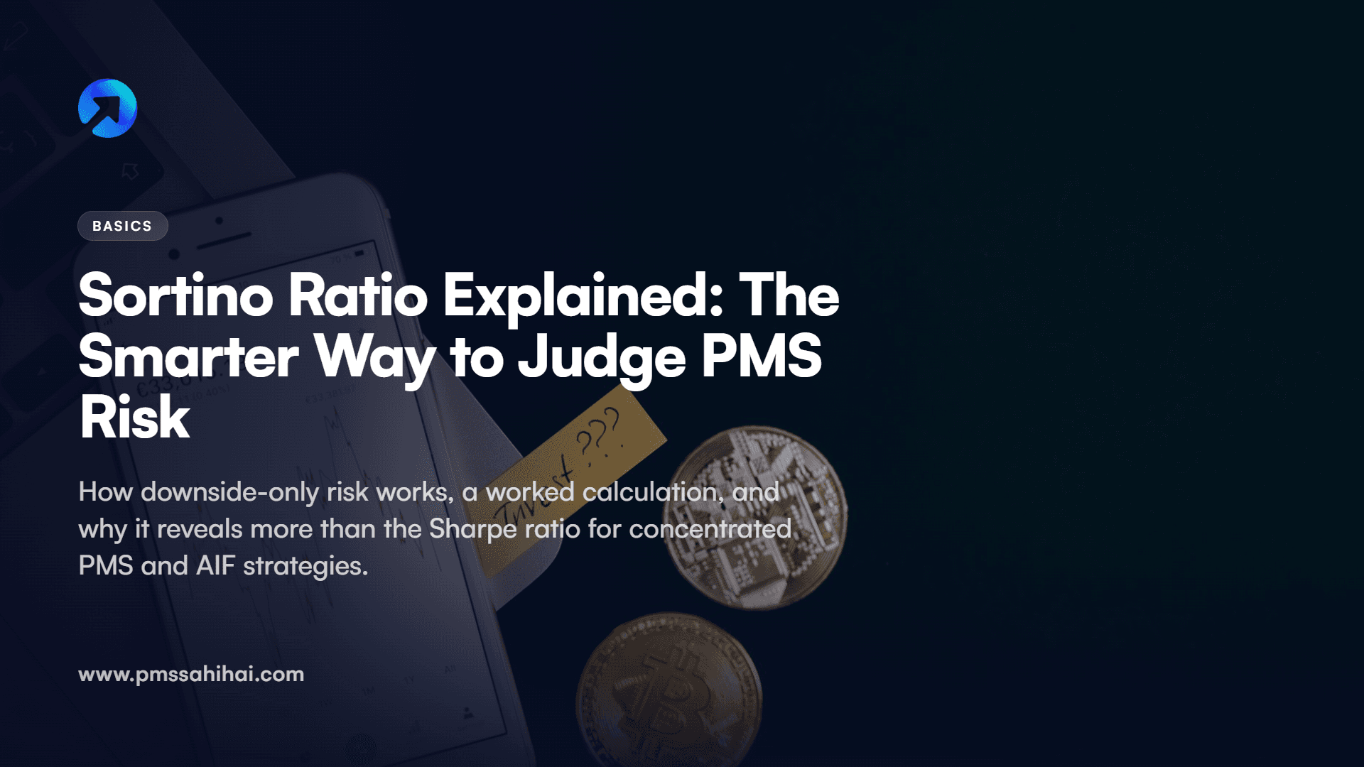 Sortino Ratio Explained: The Smarter Way to Judge PMS Risk