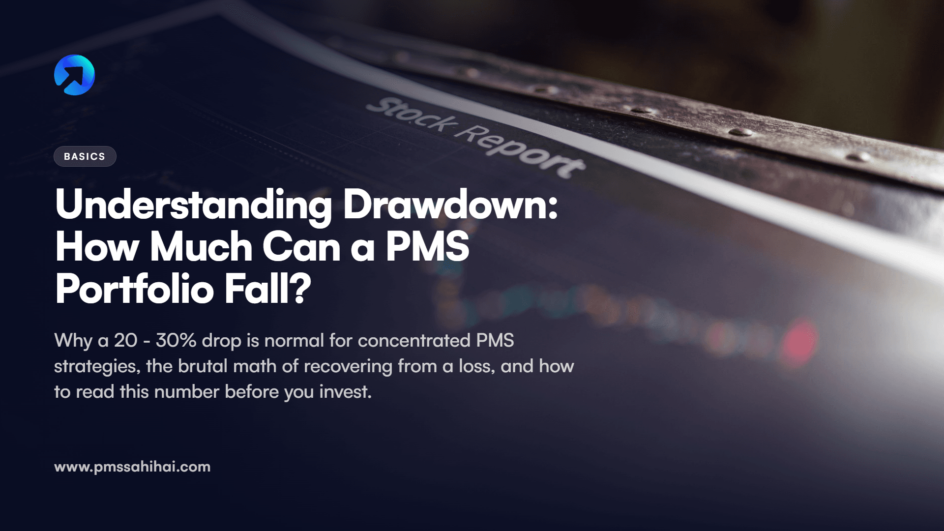 Understanding Drawdown: How Much Can a PMS Portfolio Fall?