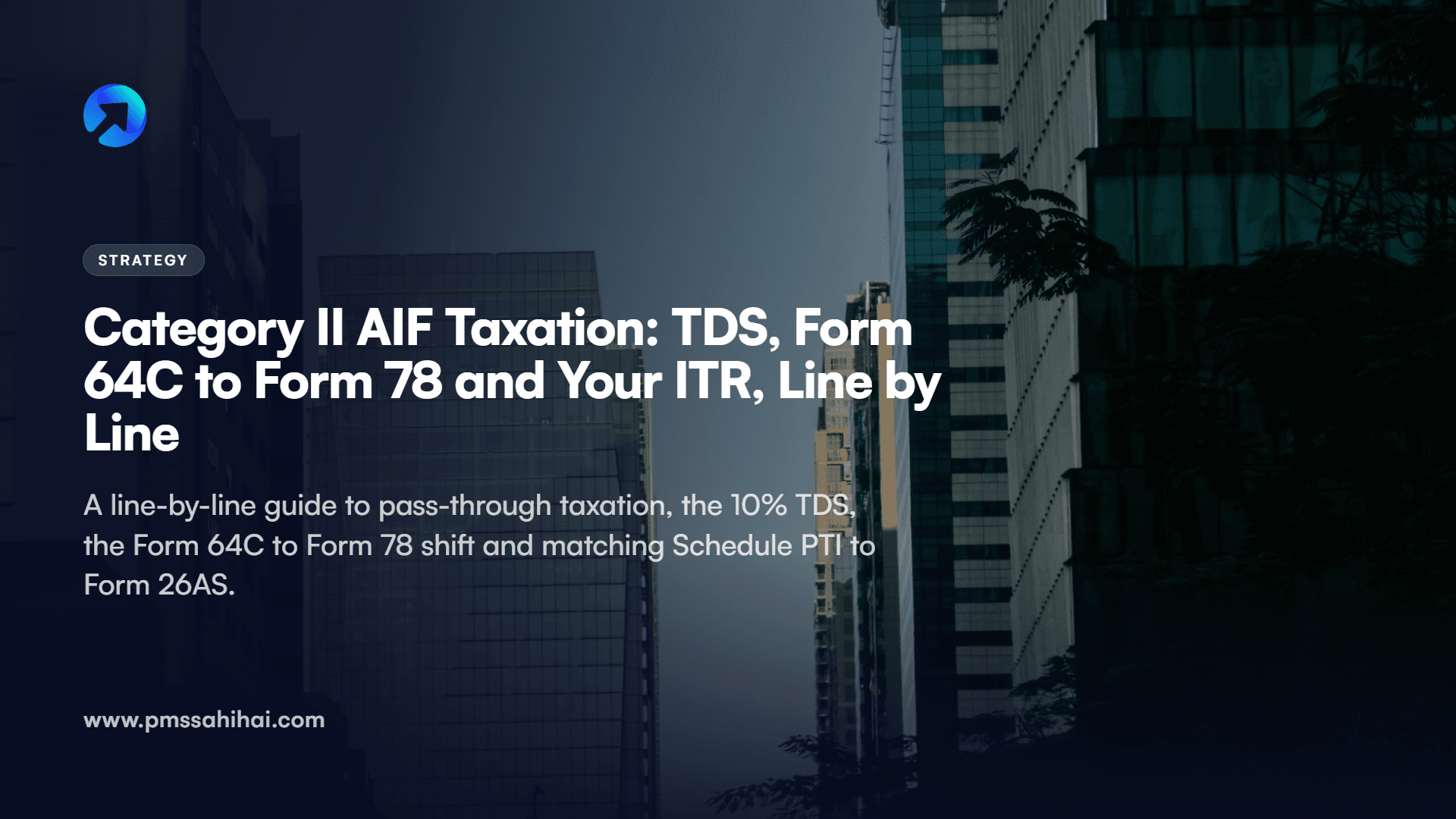 Category 2 AIF Taxation: Form 64C, TDS and ITR Filing, Line by Line